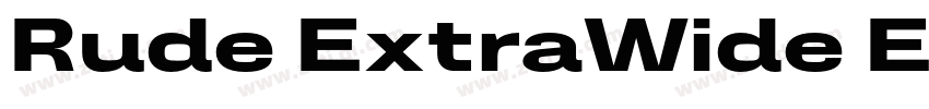 Rude ExtraWide Extra字体转换 Rude ExtraWide Extra字体转换